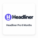 Headliner Pro 6 Months
